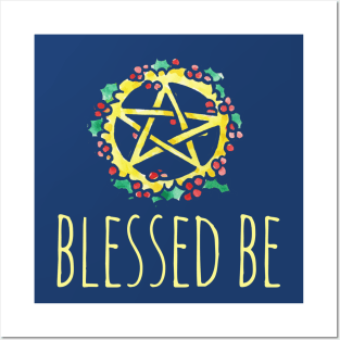 Blessed Be and Merry Yule Posters and Art